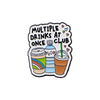 Drink Enamel Pin Plants Brooches Lapel Pins Quotations Badge on Backpack Costume Accessories Jewelry Gifts for Friends - Image 20