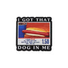 I Got That Dog in Me Kirkland Dog Meme Enamel Pin Funny Creative Metal Brooch Lapel Badge Jewelry Gift for Friends - Image 7