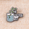 Plant Enamel Pin "I D Propagate That" Brooch Lapel Pins Badge on Backpack Clothing Accessories Jewelry Friends Gifts - Image 6