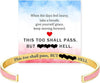 This Too Shall Pass Mantra Cuff Bracelet But Hell Hidden Message Engraved Bangle Inspirational Encouragement Gift for Women Men - Image 3