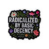 "radicalized BY Basic Decency" Enamel Pin Flowers Quotes Brooch Pines Lapel Pins Badge Clothing Accessories Jewelry Gift - Image 7