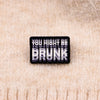 You Might Be Funny Text Enamel Pin Letter Lapel Brooch Badge for Denim Jacket Backpack Novelty Party Humor Jewelry Gift - Image 5