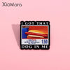 I Got That Dog in Me Kirkland Dog Meme Enamel Pin Funny Creative Metal Brooch Lapel Badge Jewelry Gift for Friends - Image 1