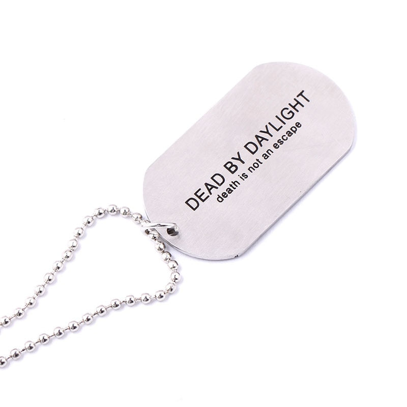 Death Is Not An Escape Dead By Daylight Military Army Matt metal Stainless Steel Dog Tag Charm Key Chain Pendant Necklace