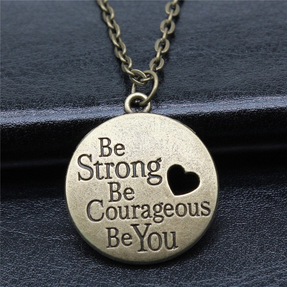 Simple Vintage Antique Bronze Color 29x25mm Be Strong Be Courageous Be You Pendant Necklace For Women