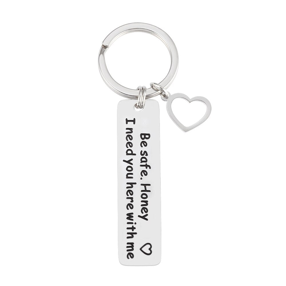 Heart  Charms Keychain DIY Engraved Birthday Gift Be Safe Honey I Need You Here With Me