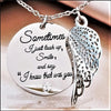 Inpirational Angel Wing Disk Necklaces Sometimes I Just Look Up,Smile,And Say,I Know That Was You Pendant Jewelry Gift