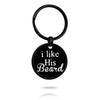 PolishedPlus Customized i like His Beard Keychain couple Love black humor stainless steel Letter personalized for Women gift