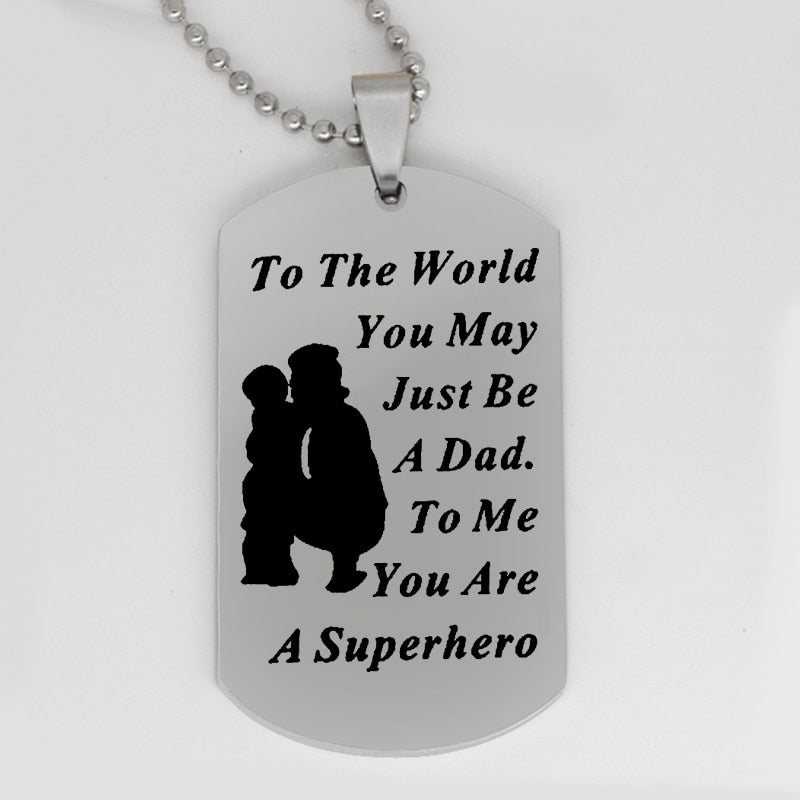 Ufine jewelry dad gift pendant army card To the world you may just be a dad to me you... stainless steel Customed necklace N4068